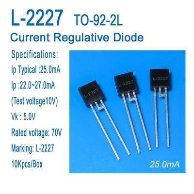 China DIODE Current Regulative Diode L-2227 TO-92-2L 25.0mA CRD supplier
